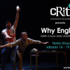 Teatro Goya: Companya de teatro Crit presenta “why English”.