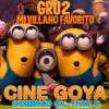 Cine Goya: Gru 2 Mi villano favorito